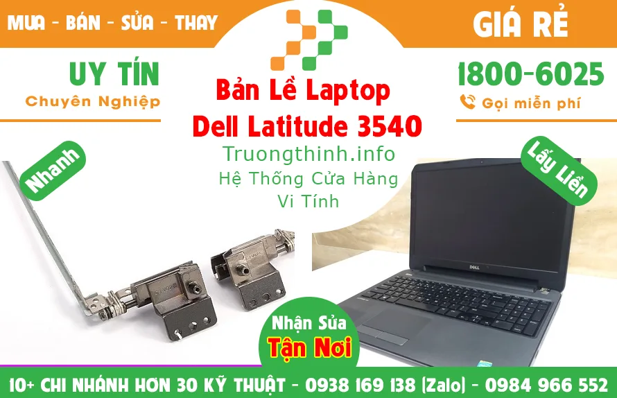 Mua Bán Bản Lề Laptop Dell Latitude 3540 | Vi Tính Trường Thịnh