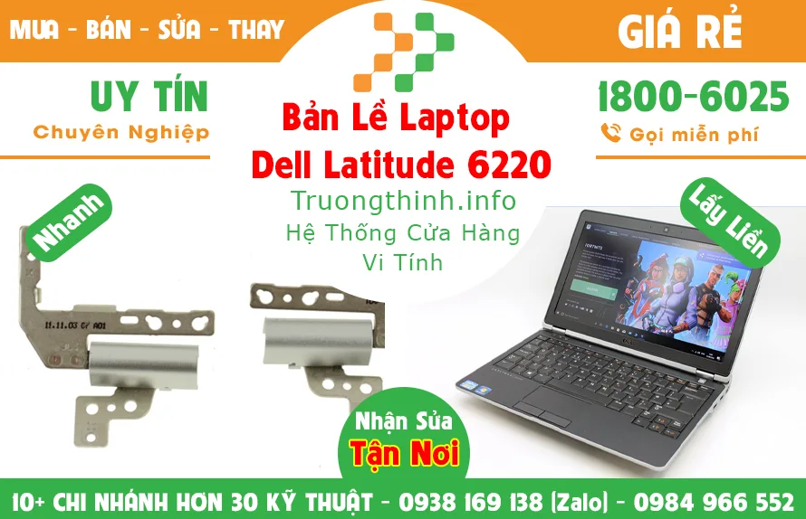 Mua Bán Bản Lề Laptop Dell Latitude 6220 | Vi Tính Trường Thịnh Mua Bán Bản Lề Laptop Dell Latitude 6220 | Vi Tính Trường Thịnh