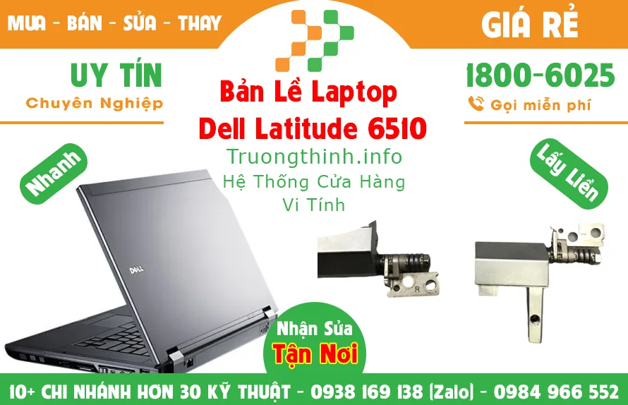 Mua Bán Bản Lề Laptop Dell Latitude 6510 | Vi Tính Trường Thịnh