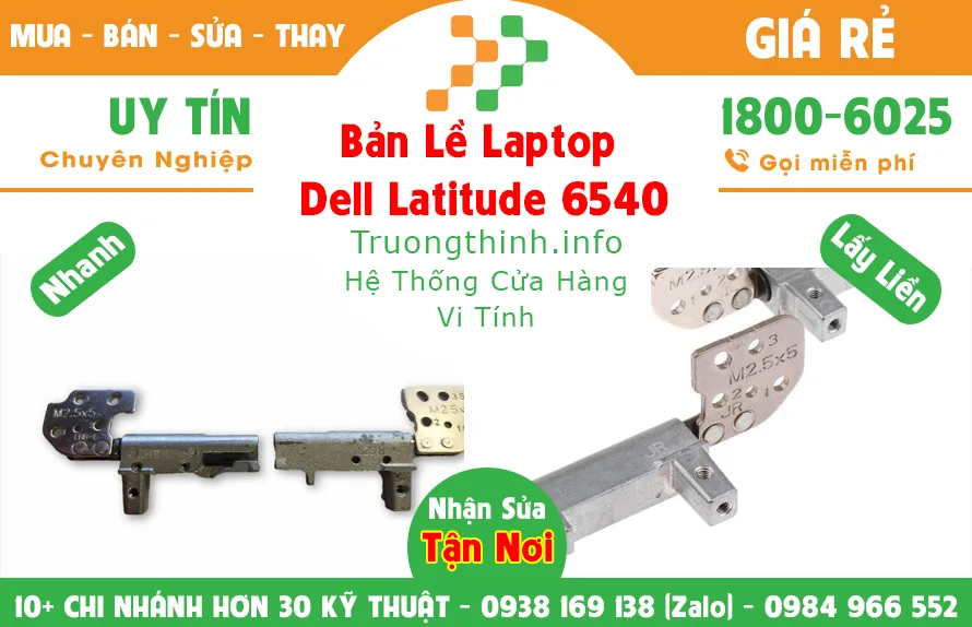 Mua Bán Bản Lề Laptop Dell Latitude 6540 | Vi Tính Trường Thịnh