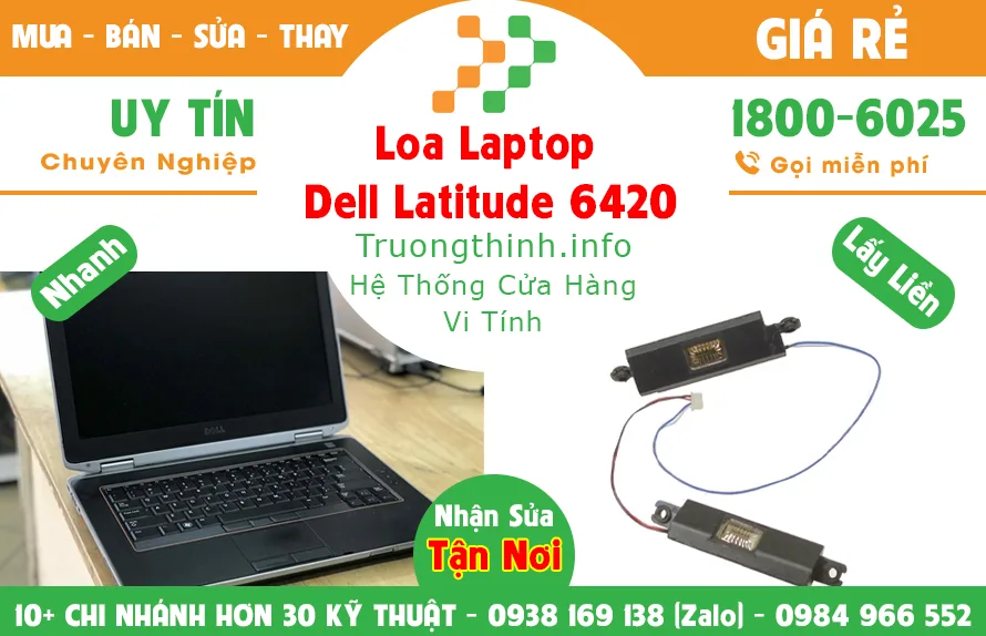 Mua Bán Loa Laptop Dell Latitude 6420 Giá Rẻ | Vi Tính Trường Thịnh