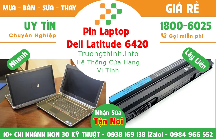 Mua Bán Sửa Thay Pin Laptop Dell Latitude 6420 Giá Rẻ | Vi Tính Trường Thịnh