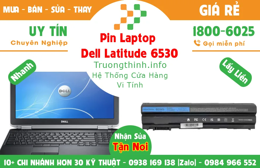 Mua Bán Sửa Thay Pin Laptop Dell Latitude 6530 Giá Rẻ | Vi Tính Trường Thịnh