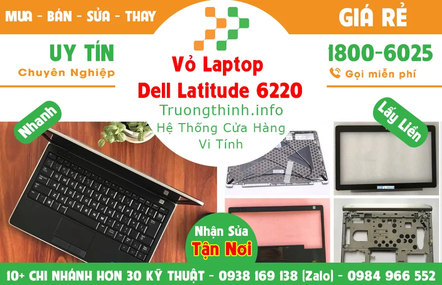 Vỏ Laptop Dell Latitude 6220 Giá Rẻ | Vi Tính Trường Thịnh