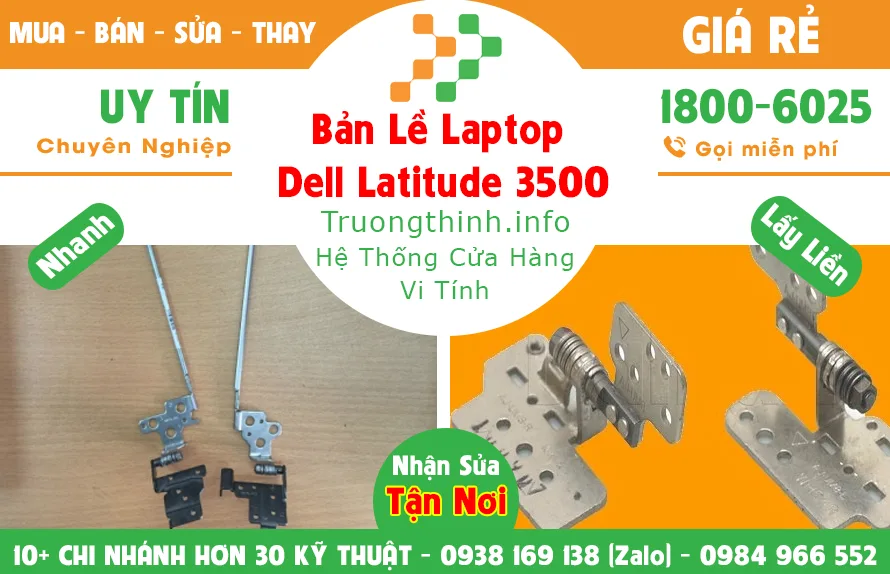 Mua Bán Bản Lề Laptop Dell Latitude 3500 | Vi Tính Trường Thịnh