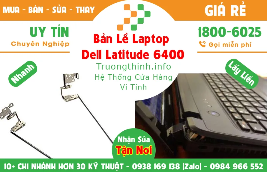Mua Bán Bản Lề Laptop Dell Latitude 6400 | Vi Tính Trường Thịnh Mua Bán Bản Lề Laptop Dell Latitude 6400 | Vi Tính Trường Thịnh
