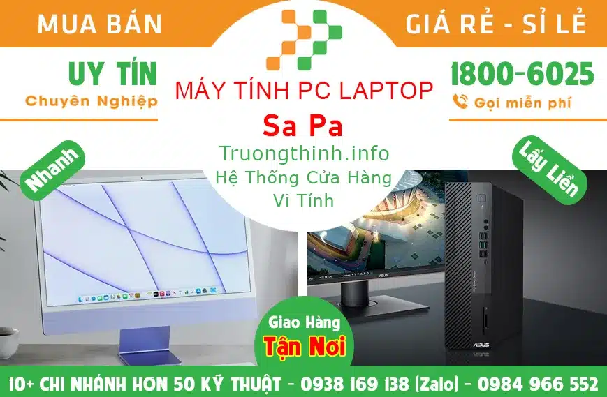 Địa điểm Máy Tính Pc Laptop Ở Tại Sa Pa Giá Rẻ | Vi Tính Trường Thịnh