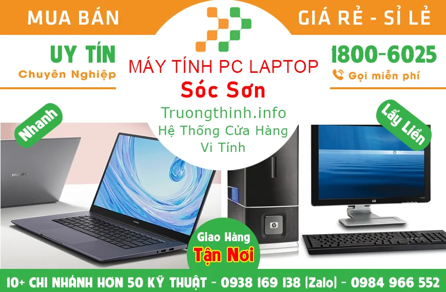 Địa điểm Máy Tính Pc Laptop Ở Tại Sóc Sơn Giá Rẻ | Vi Tính Trường Thịnh