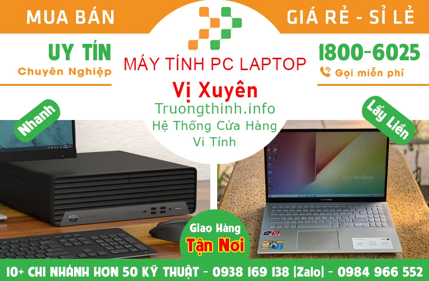 Địa điểm Máy Tính Pc Laptop Ở Tại Vị Xuyên Giá Rẻ | Vi Tính Trường Thịnh