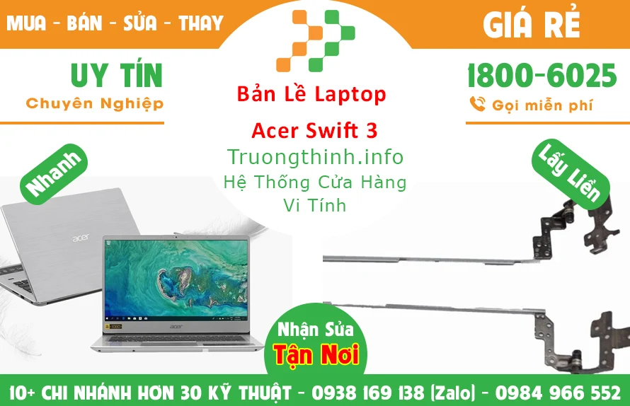 Thay Bản lề Laptop Acer Swift 3 Thay Bản lề Laptop Acer Swift 3