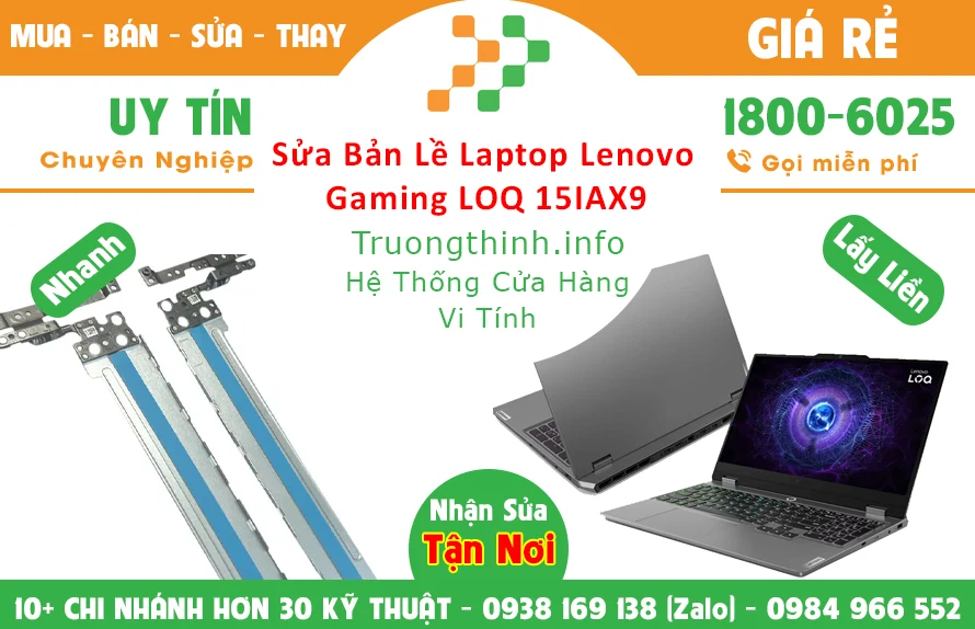 Thay Bản lề Laptop Lenovo LOQ 15IAX9 Thay Bản lề Laptop Lenovo LOQ 15IAX9