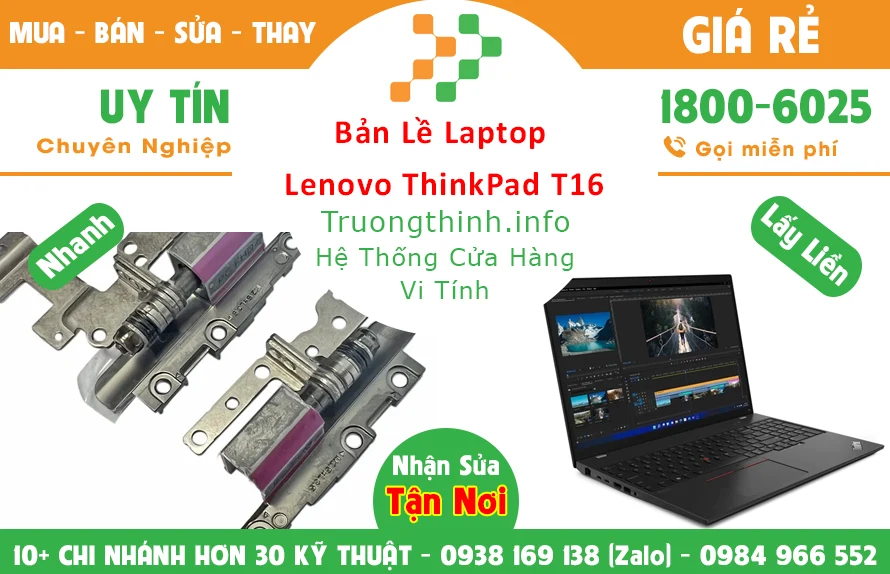Thay Bản lề Laptop Lenovo ThinkPad T16