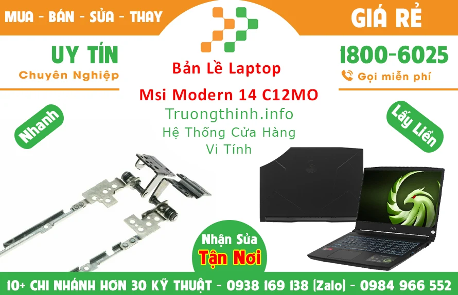 Sửa bản lề Laptop Msi Modern 14 C12MO Chính Hãng Giá Rẻ Sửa bản lề Laptop Msi Modern 14 C12MO Chính Hãng Giá Rẻ