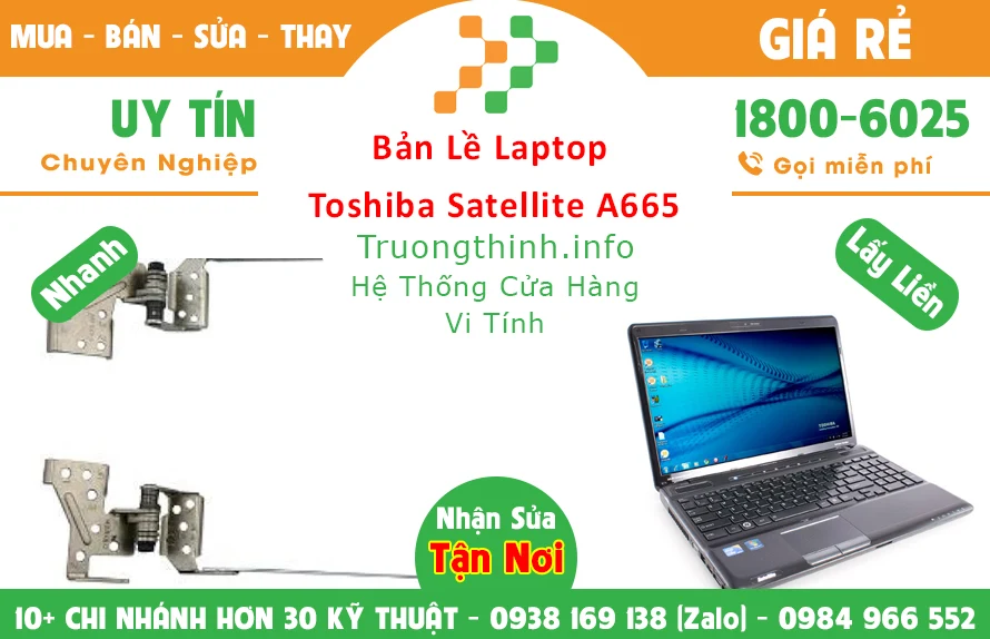 Sửa Bản lề Laptop Toshiba Satellite A665 TPHCM Sửa Bản lề Laptop Toshiba Satellite A665 TPHCM