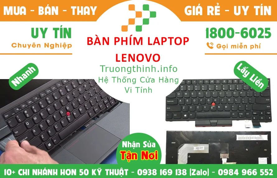 Địa Điểm Sửa Chữa Thay Bàn Phím Laptop Lenovo Giá Rẻ Uy Tín - Trường Thịnh Group