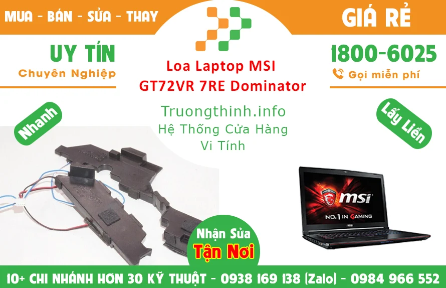 Địa chỉ sửa chữa thay Loa Laptop Msi GT72VR 7RE Dominator Địa chỉ sửa chữa thay Loa Laptop Msi GT72VR 7RE Dominator