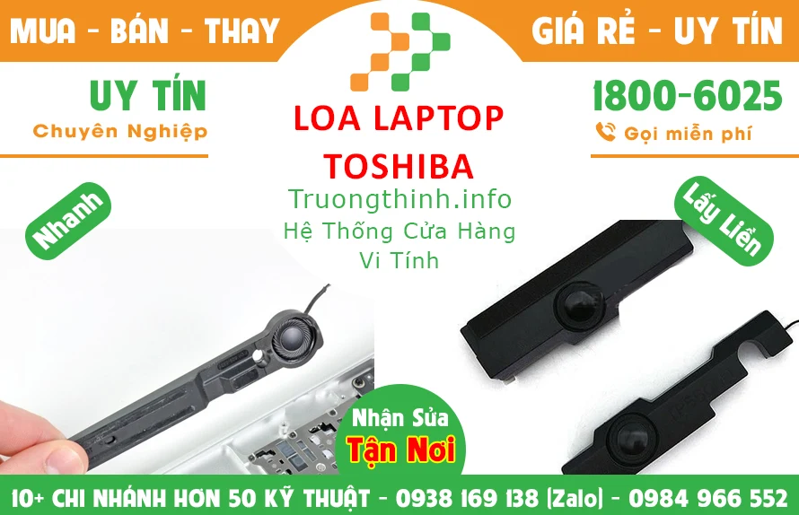 Địa Điểm Sửa Chữa Thay Loa Laptop Toshiba Giá Rẻ Uy Tín - Trường Thịnh Group
