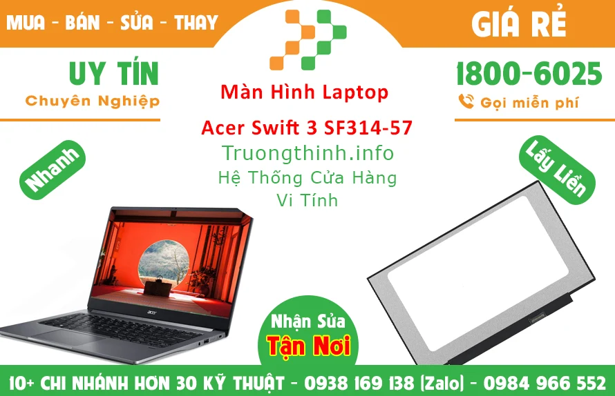 Màn Hình Laptop Acer Swift 3 SF314-57 Chính Hãng Giá Rẻ Màn Hình Laptop Acer Swift 3 SF314-57 Chính Hãng Giá Rẻ