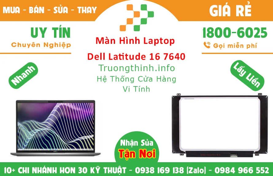 Màn Hình Laptop Dell Latitude 16 7640 Chính Hãng Giá Rẻ Màn Hình Laptop Dell Latitude 16 7640 Chính Hãng Giá Rẻ