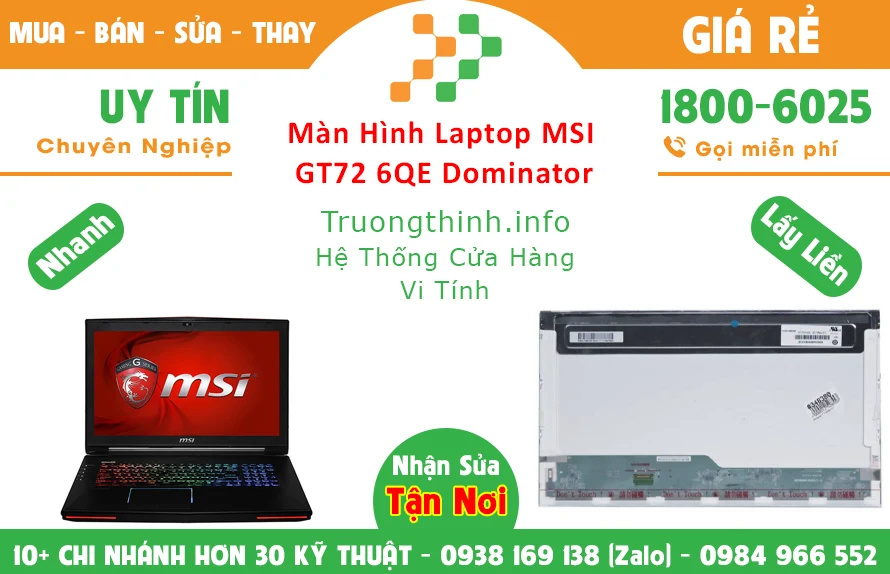 Địa chỉ thay Màn Hình Laptop Msi GT72 6QE Dominator Địa chỉ thay Màn Hình Laptop Msi GT72 6QE Dominator