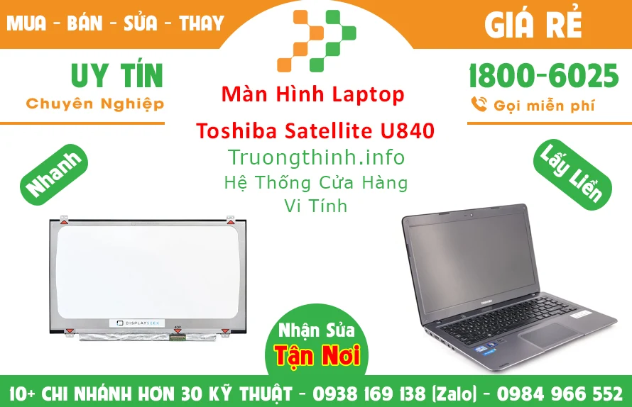 Màn Hình Laptop Toshiba Satellite U840 Chính Hãng Màn Hình Laptop Toshiba Satellite U840 Chính Hãng
