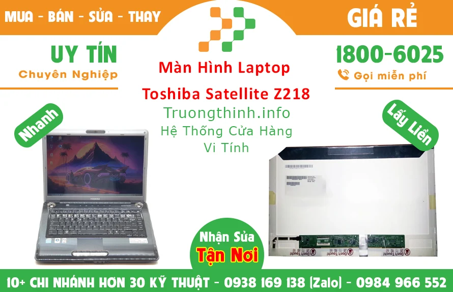Màn Hình Laptop Toshiba Satellite Z218 Chính Hãng Màn Hình Laptop Toshiba Satellite Z218 Chính Hãng