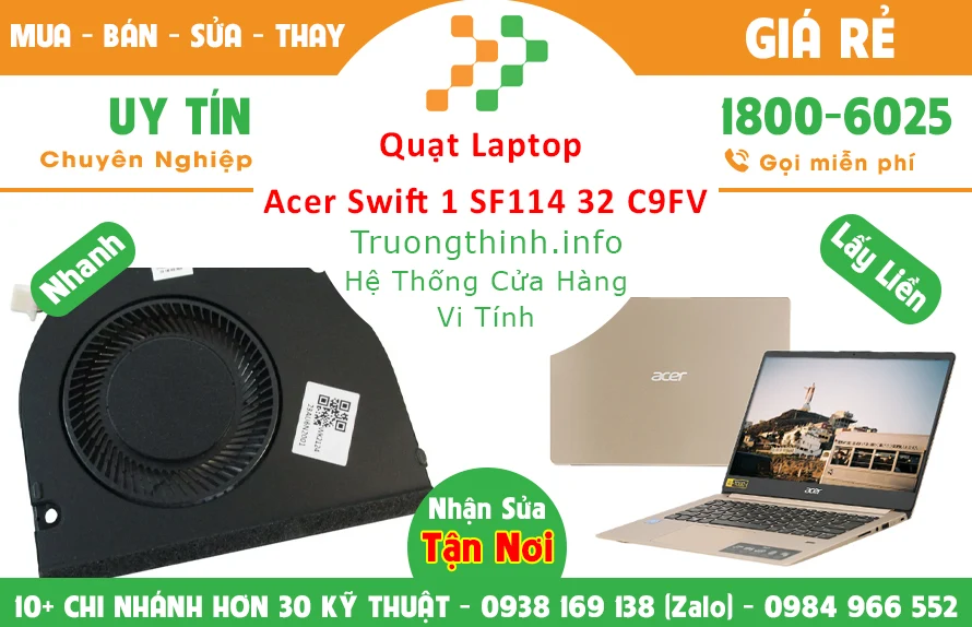 Thay Quạt Laptop Acer Swift 1 Sf114 32 C9FV Thay Quạt Laptop Acer Swift 1 Sf114 32 C9FV