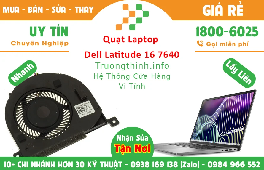 Thay Quạt Laptop Dell Latitude 16 7640 Thay Quạt Laptop Dell Latitude 16 7640