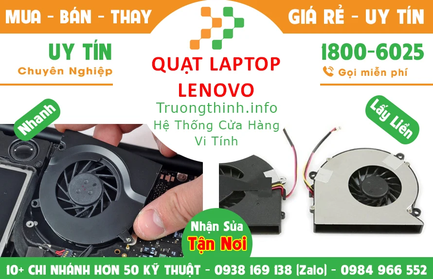 Địa Điểm Sửa Chữa Thay Quạt Laptop Lenovo Giá Rẻ Uy Tín - Trường Thịnh Group
