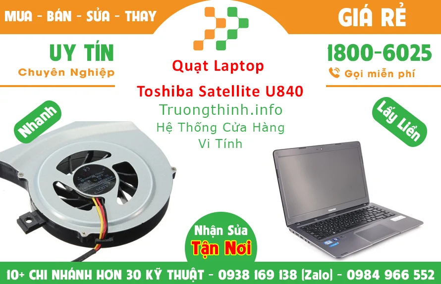 Quạt Laptop Toshiba Satellite U840 Chính Hãng Giá Rẻ Quạt Laptop Toshiba Satellite U840 Chính Hãng Giá Rẻ