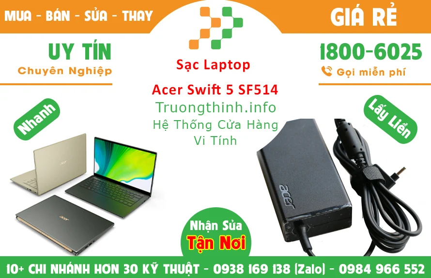 Sạc Laptop Acer Swift 5 SF514 Chính Hãng Giá Rẻ Sạc Laptop Acer Swift 5 SF514 Chính Hãng Giá Rẻ