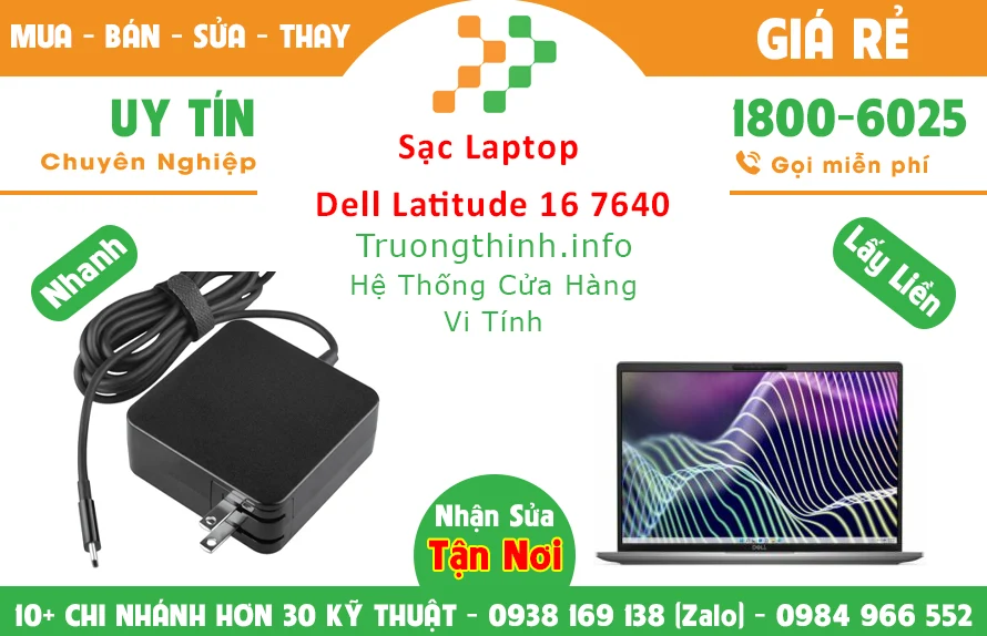 Sạc Laptop Dell Latitude 16 7640 Chính Hãng Giá Rẻ