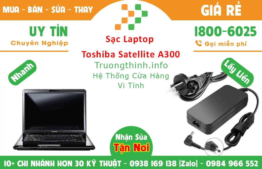 Sạc Laptop Toshiba Satellite A300 Chính hãng