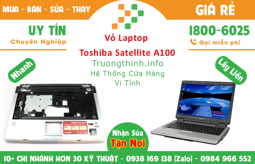 Thay Vỏ Laptop Toshiba Satellite A100 chính hãng giá rẻ