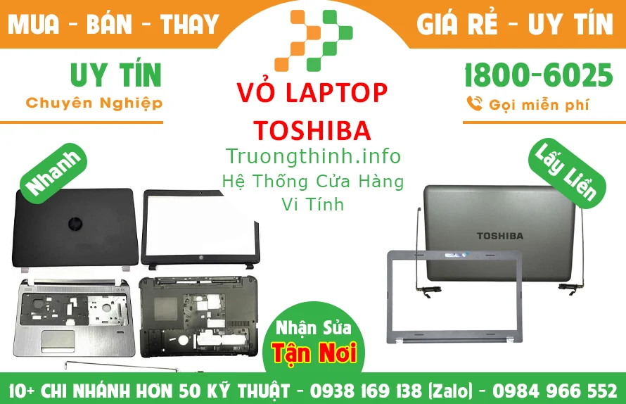 Địa Điểm Sửa Chữa Thay Vỏ Laptop Toshiba Giá Rẻ Uy Tín - Trường Thịnh Group