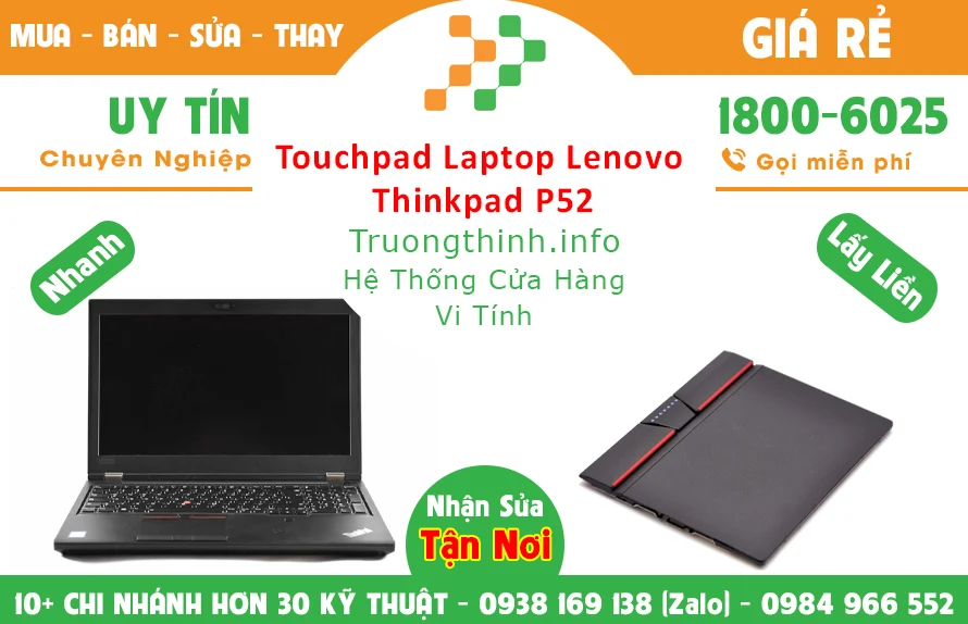 Thay Touchpad Laptop Lenovo ThinkPad P52 Chính Hãng Giá Rẻ