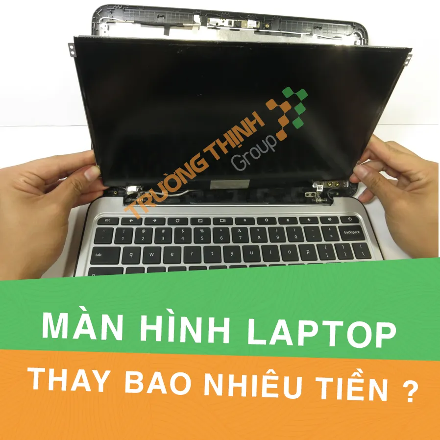 Màn Hình Laptop Thay Bao Nhiêu Tiền | Trung Tâm Tin Học TPHCM