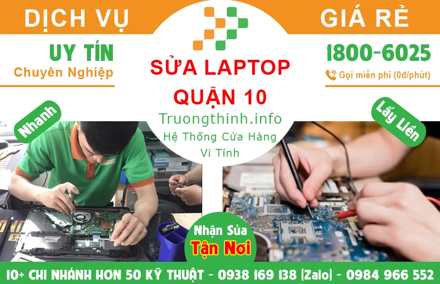 Trung Tâm Sửa Laptop Tại Quận 10 - Uy Tín Chuyên Nghiệp