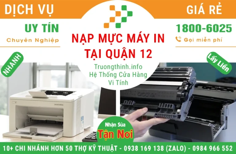 Nạp Mực Máy In Tại Quận 12
