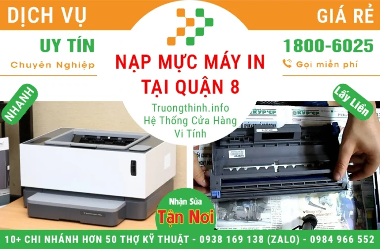 Dịch Vụ Nạp Mực Máy In Tại Quận 8