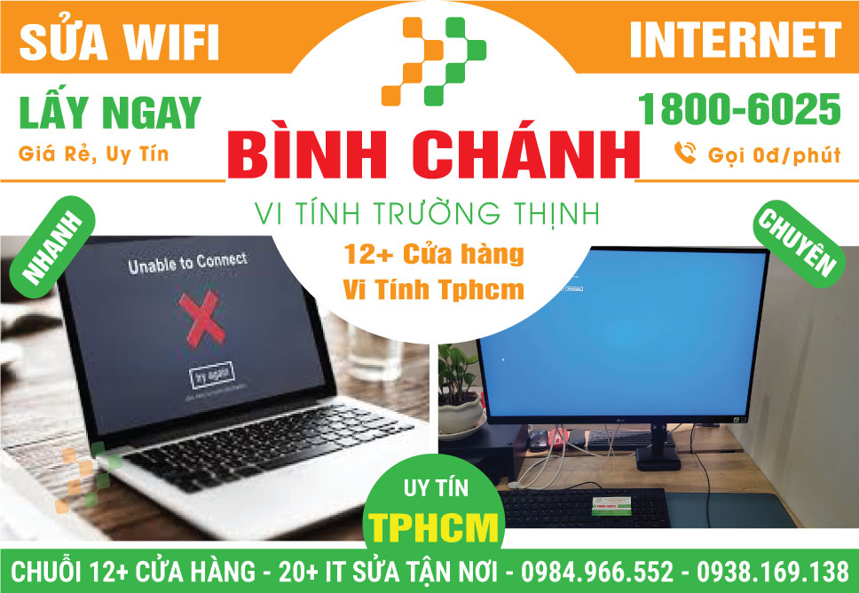 Sửa Wifi - Thi Công Mạng Giá Rẻ Tại Huyện Bình Chánh