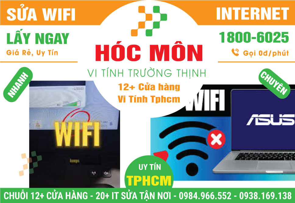 Sửa Wifi - Thi Công Mạng Giá Rẻ Tại Huyện Hóc Môn