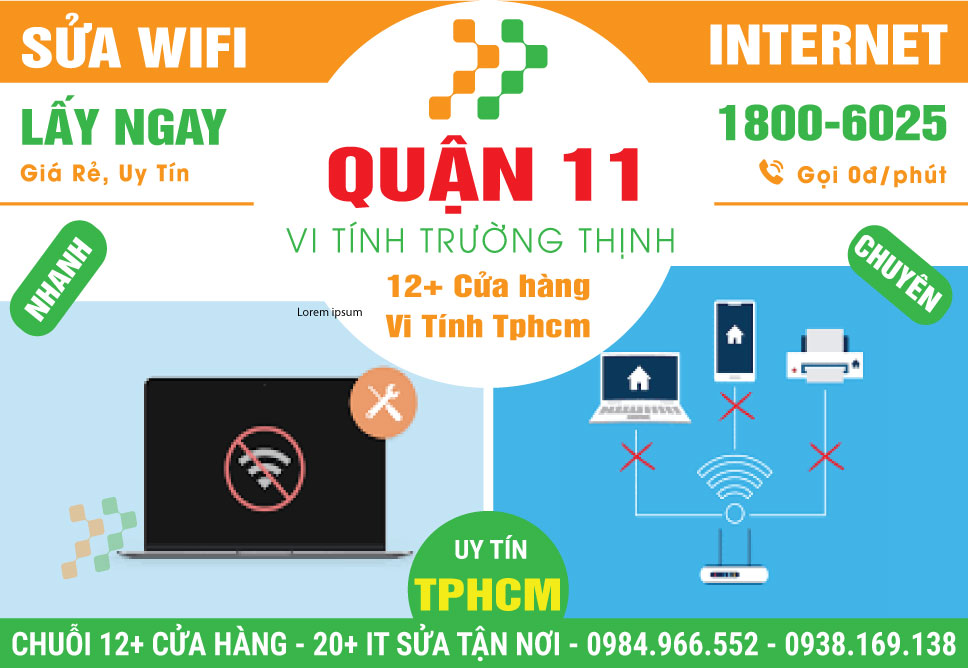 Sửa Wifi - Thi Công Mạng Giá Rẻ Tại Quận 11