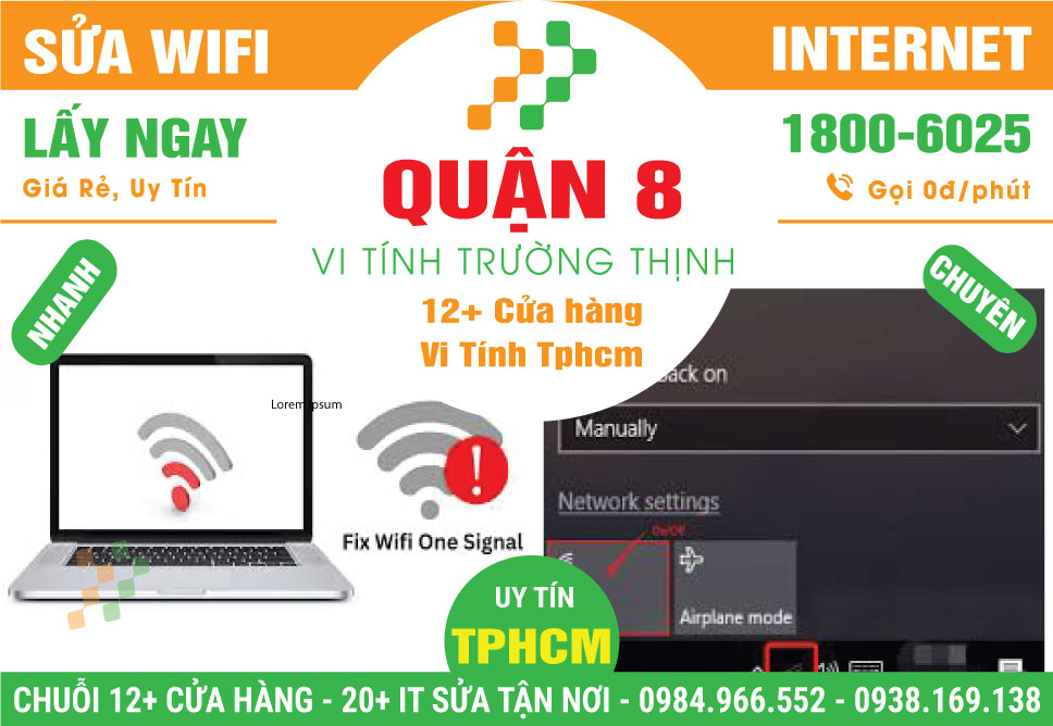 Sửa Wifi - Thi Công Mạng Giá Rẻ Tại Quận 8