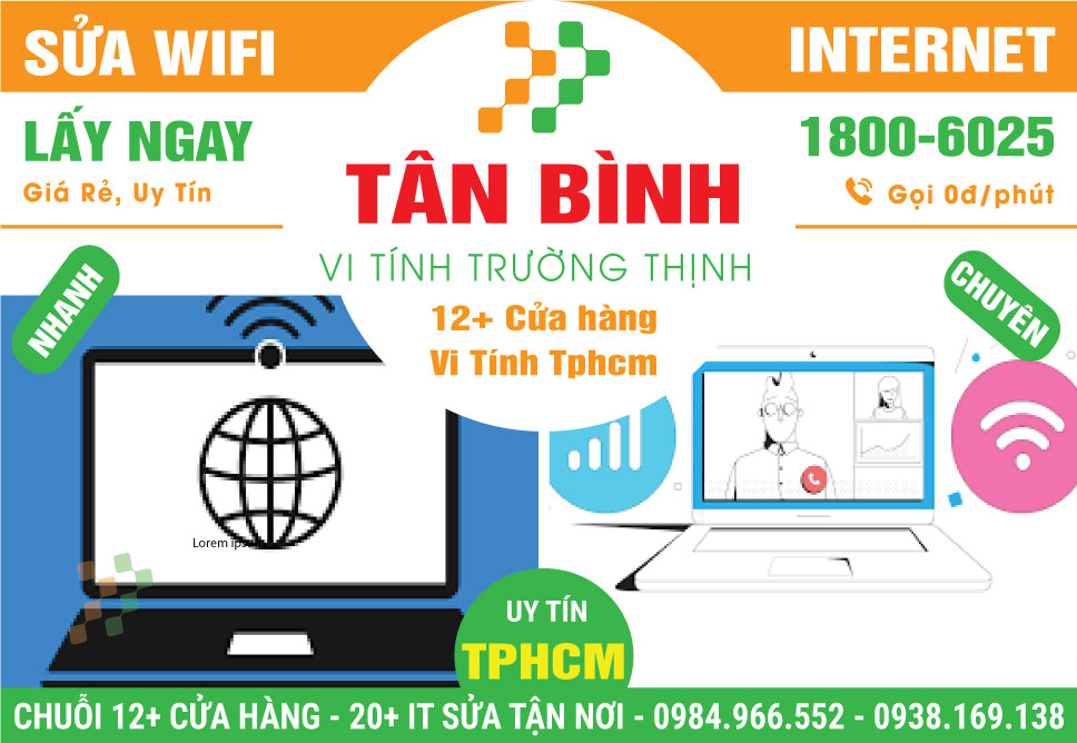 Sửa Wifi - Thi Công Mạng Giá Rẻ Tại Quận Tân Bình