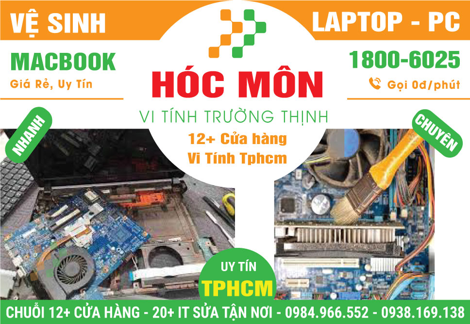 Vệ Sinh Máy Tính PC - Laptop Giá Rẻ Tại Huyện Hóc Môn