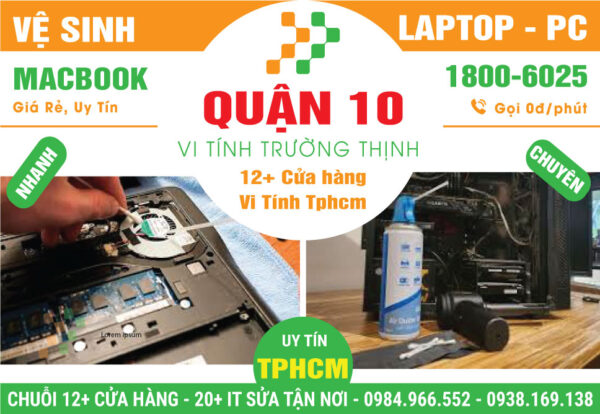 Vệ Sinh Máy Tính PC - Laptop Giá Rẻ Tại Quận 10