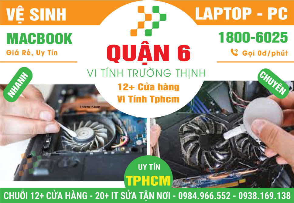 Vệ Sinh Máy Tính PC - Laptop Giá Rẻ Tại Quận 6