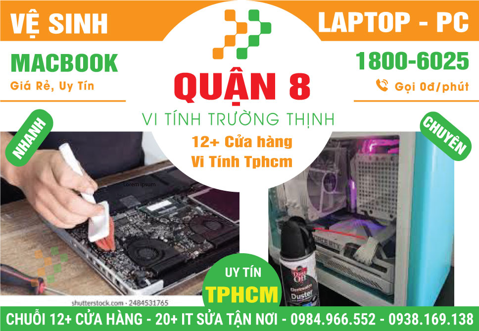 Vệ Sinh Máy Tính PC - Laptop Giá Rẻ Tại Quận 8