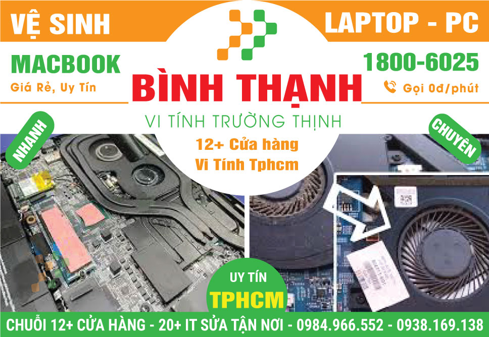 Vệ Sinh Máy Tính PC - Laptop Giá Rẻ Tại Quận Bình Thạnh